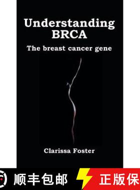 【3-4周达】Understanding BRCA: Living with the breast cancer gene [9781781611203]