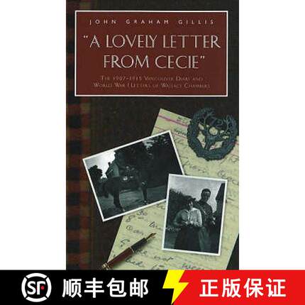 【3-4周达】Lovely Letter From Cecie: The 1907-1915 Vancouver Diary & World War I Letters of Wallace C... [9780897168151]