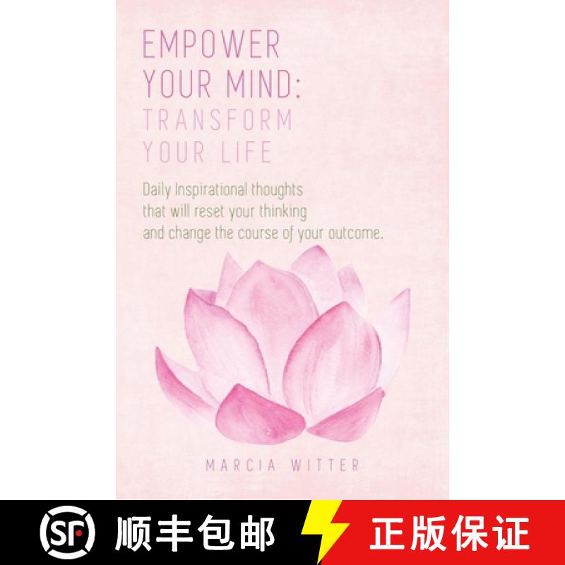 【3-4周达】Empower Your Mind, Transform Your Life: Daily inspirational thoughts that will empower you... [9781649909305]