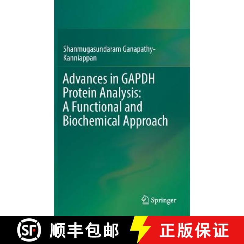 【3-4周达】Advances in Gapdh Protein Analysis: A Functional and Biochemical Approach [9789811073403]
