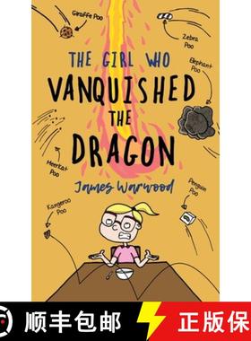 【3-4周达】The Girl Who Vanquished the Dragon: a wonderfully funny children's book for ages 7-10 [9781915646125]