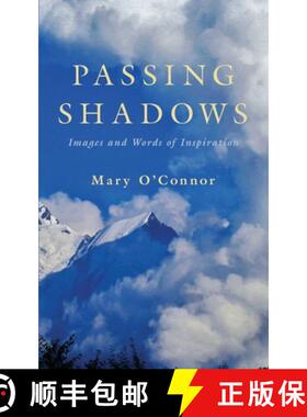【3-4周达】Passing Shadows  : Images and Words of Inspiration [9780578957371]