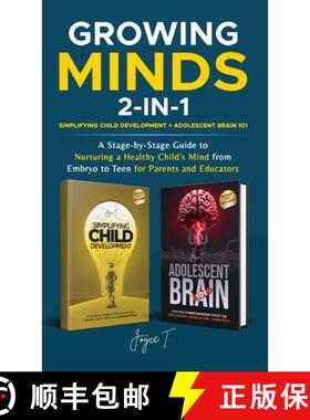 预订 Growing Minds 2-in-1 Simplifying Child Development + Adolescent Brain 101: A Stage-by-Stage Guid... [9798869225399]