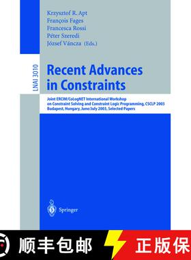 【3-4周达】Recent Advances in Constraints: Joint ERCIM/CoLogNET International Workshop on Constraint ... [9783540218340]