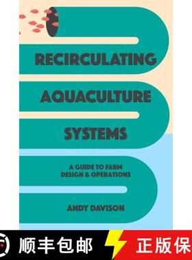 【3-4周达】Recirculating Aquaculture Systems: A Guide to Farm Design and Operations [9781723823442]