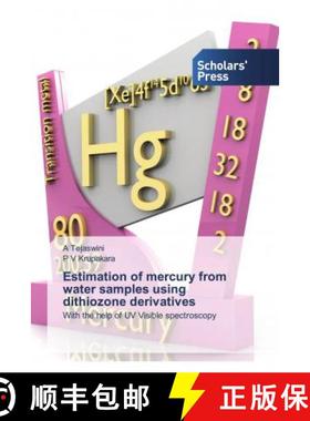 预订 Estimation of mercury from water samples using dithiozone derivatives [9786138940449]