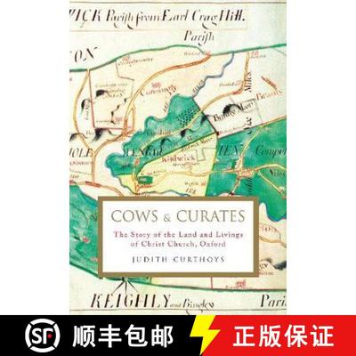 【3-4周达】Cows and Curates : The story of the land and livings of Christ Church, Oxford [9781788162500]