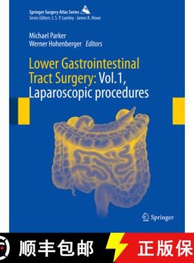 【3-4周达】Lower Gastrointestinal Tract Surgery: Vol.1, Laparoscopic procedures [9783030052393]