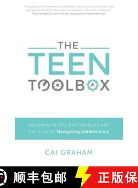 【3-4周达】The Teen Toolbox: Equipping Parents and Teenagers with the Tools for Navigating Adolescence [9781781332504]
