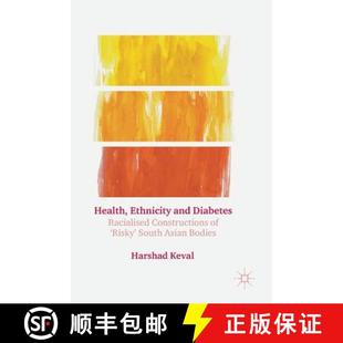South Ethnicity Diabetes and Asian 9781137457028 Constructions Racialised Risky 4周达 Health Bodies