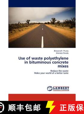 预订 Use of Waste Polyethylene in Bituminous Concrete Mixes [9783659225406]