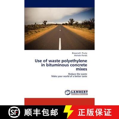 预订 Use of Waste Polyethylene in Bituminous Concrete Mixes [9783659225406]