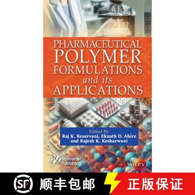 【3-4周达】Pharmaceutical Polymer Formulations and its Applic ations [9781394172382]