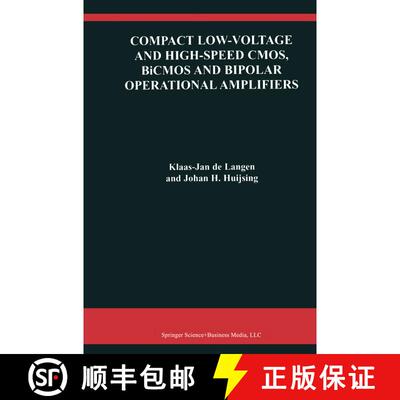 【3-4周达】Compact Low-Voltage and High-Speed CMOS, BiCMOS and Bipolar Operational Amplifiers [9780792386230]