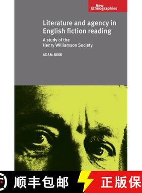 【3-4周达】Literature and Agency in English Fiction Reading : A study of the Henry Williamson society [9780719084546]