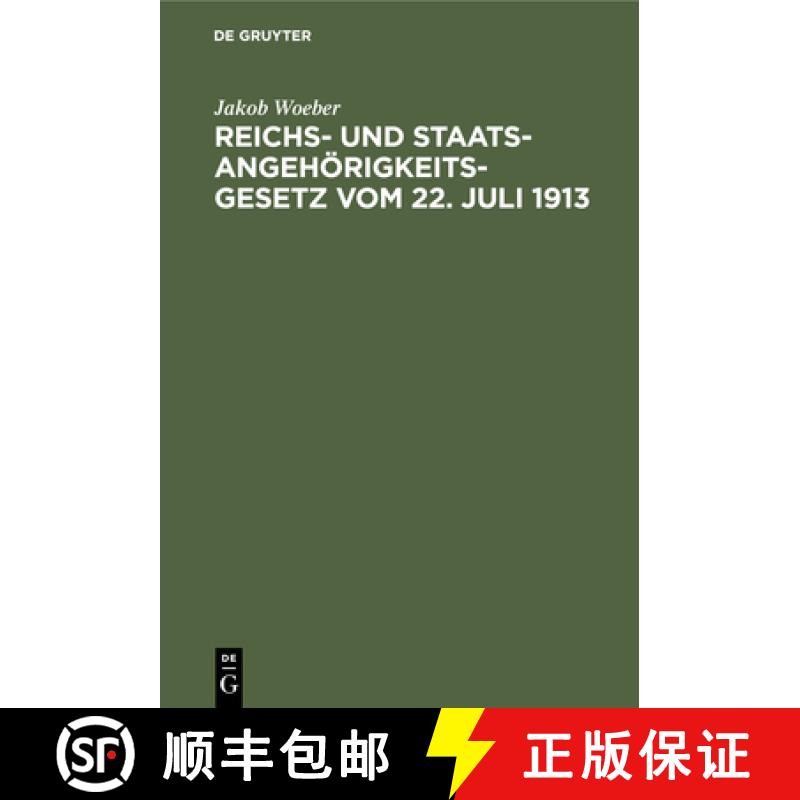 【3-4周达】精装 Reichs- Und Staatsangehoerigkeitsgesetz Vom 22. Juli 1913: Unter Besonderer Berucksic... [9783112369494] - 实物图