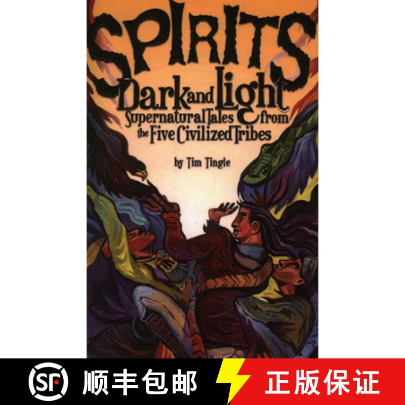 【2-3周达】Spirits Dark and Light: Supernatural Tales from the Five Civilized Tribes [9781947301719]