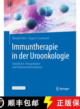 【3-4周达】Immuntherapie in Der Uroonkologie: Checklisten, Therapiepläne Und Patienteninformationen [9783662609774]