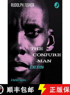 【3-4周达】The Conjure-Man Dies: A Harlem Mystery: The First Ever African-American Crime Novel (Detec... [9780008216474]