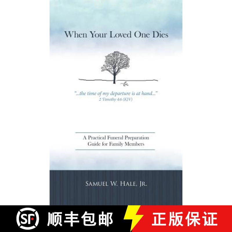 【3-4周达】When Your Loved One Dies: A Practical Funeral Preparation Guide for Family Members [9781449729677]