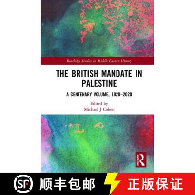 【3-4周达】精装 The British Mandate in Palestine: A Centenary Volume, 1920-2020 [9780367133436]