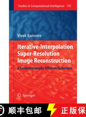 【3-4周达】Iterative-Interpolation Super-Resolution Image Reconstruction : A Computationally Efficien... [9783642101458]