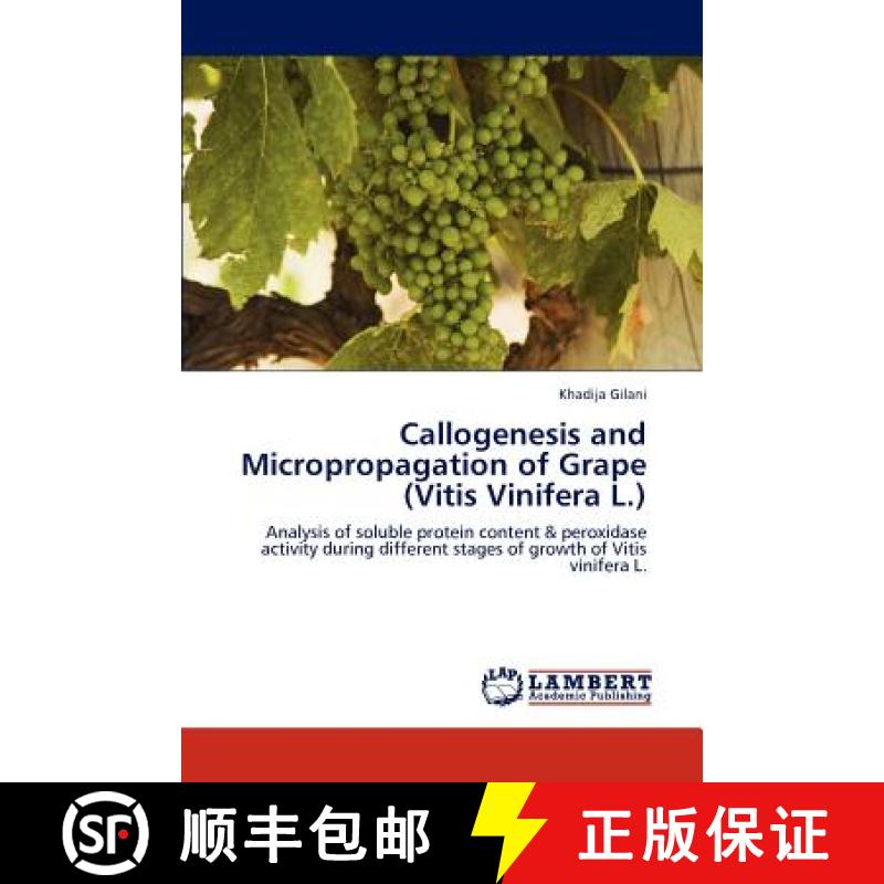 预订 Callogenesis and Micropropagation of Grape (Vitis Vinifera L.) [9783846588949]