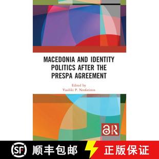 Prespa 9780367643744 Macedonia Politics After Identity 4周达 and Agreement the