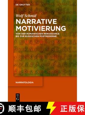 【3-4周达】Narrative Motivierung: Von Der Romanischen Renaissance Bis Zur Russischen Postmoderne [9783110690934]