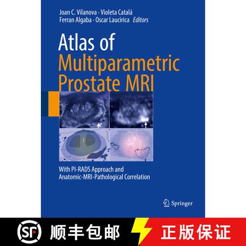【3-4周达】精装 Atlas of Multiparametric Prostate MRI: With PI-RADS Approach and Anatomic-MRI-Patholo... [9783319617855]