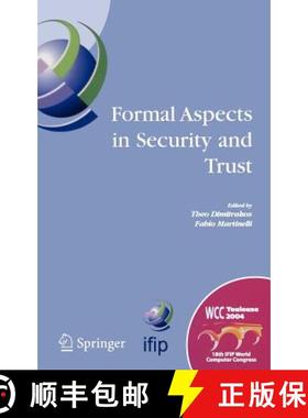 【3-4周达】Formal Aspects in Security and Trust: IFIP TC1 WG1.7 Workshop on Formal Aspects in Securit... [9780387240503]