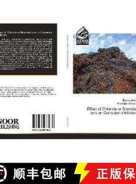 预订 Effect of Chloride or Bromide Ions on Corrosion Inhibition [9783330967489]