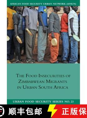 【3-4周达】The Food Insecurities of Zimbabwean Migrants in Urban South Africa [9781920597153]