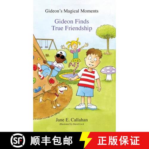 【3-4周达】精装 Gideon's Magical Moments: Gideon Finds True Friendship [9798218044855]