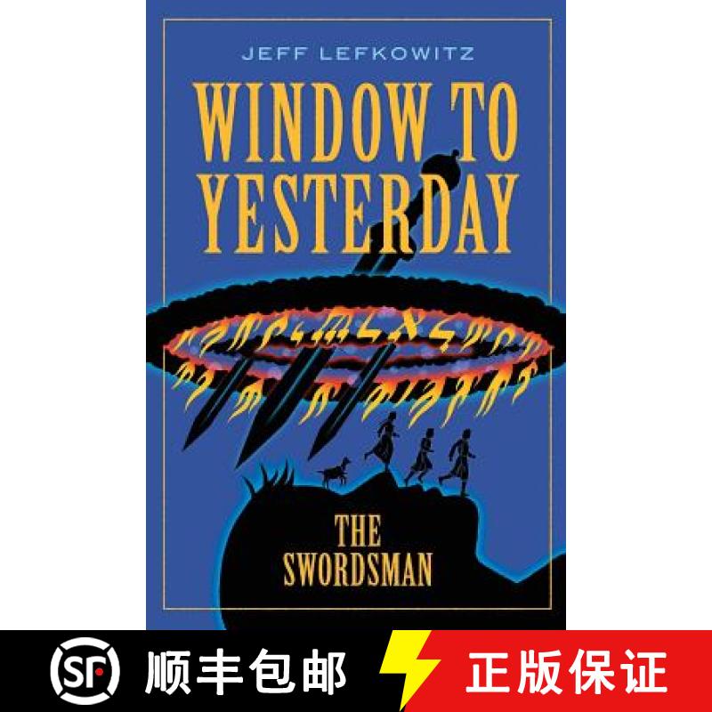 【4周达】Window To Yesterday: The Swordsman [9781946124524]