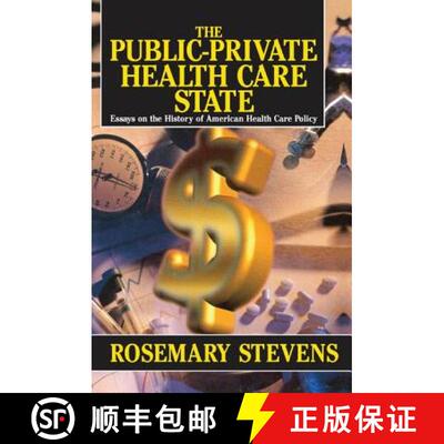【3-4周达】The Public-Private Health Care State: Essays on the History of American Health Care Policy [9781138516816]