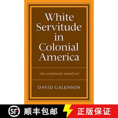 【3-4周达】White Servitude in Colonial America: An economic analysis [9780521273794]