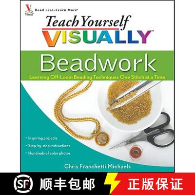 【3-4周达】Teach Yourself Visually Beadwork: Learning Off-Loom Beading Techniques One Stitch At A Tim... [9780470454664]