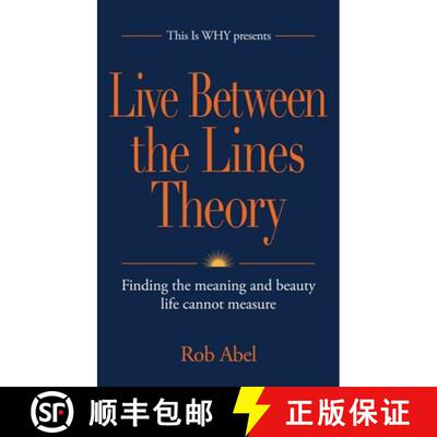 【3-4周达】精装 Live Between the Lines Theory: Finding the meaning and beauty life cannot measure [9798993838342]