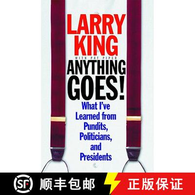 【3-4周达】精装 Anything Goes!: What I've Learned from Pundits, Politicians, and Presidents [9780446525282]