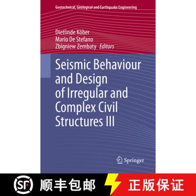 【3-4周达】精装 Seismic Behaviour and Design of Irregular and Complex Civil Structures III [9783030335311]