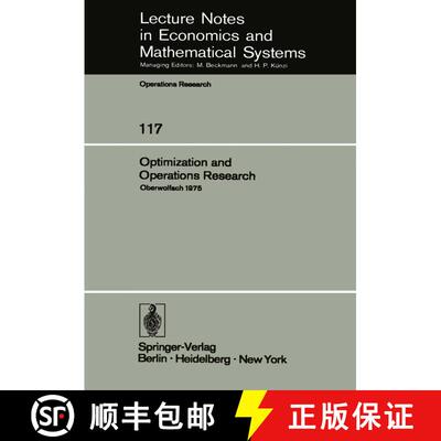 【3-4周达】Optimization and Operations Research: Proceedings of a Conference Held at Oberwolfach, Jul... [9783540076162]