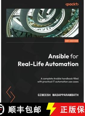 预订 Ansible for Real-Life Automation: A complete Ansible handbook filled with practical IT automatio... [9781803235417]