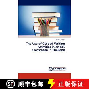 预订 The Use of Guided Writing Activities in an Efl Classroom in Thailand [9783659286407]