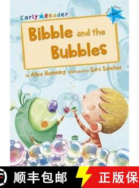 【3-4周达】Bibble and the Bubbles: (Blue Early Reader) [9781848862241]