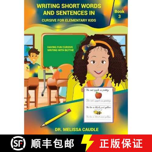 【3-4周达】Writing Short Words and Sentences in Cursive for Elementary Kids: Book 3 Having Fun Cursiv... [9781951028794]