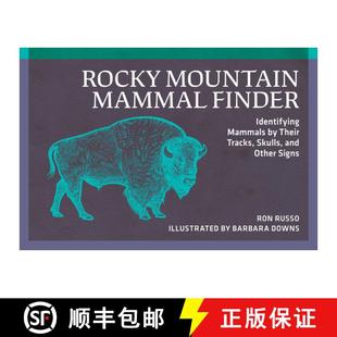 Finder and Identifying Mammal Rocky Other Skulls Mammals Signs Their Mountain Tracks 4周达 9780912550398