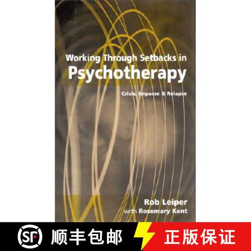 【3-4周达】精装 Working Through Setbacks in Psychotherapy: Crisis, Impasse and Relapse [9780761953142]