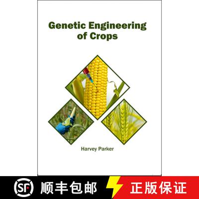 【3-4周达】精装 Genetic Engineering of Crops [9781682864005]