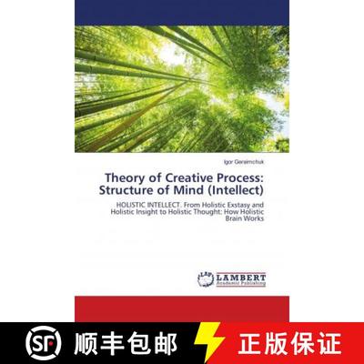 预订 Theory of Creative Process: Structure of Mind (Intellect) [9786139974696]